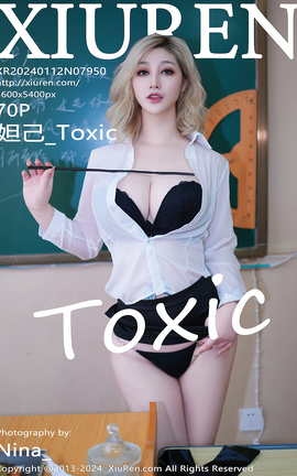 XIUREN 2024.01.12 VOL.7950 槼_Toxic